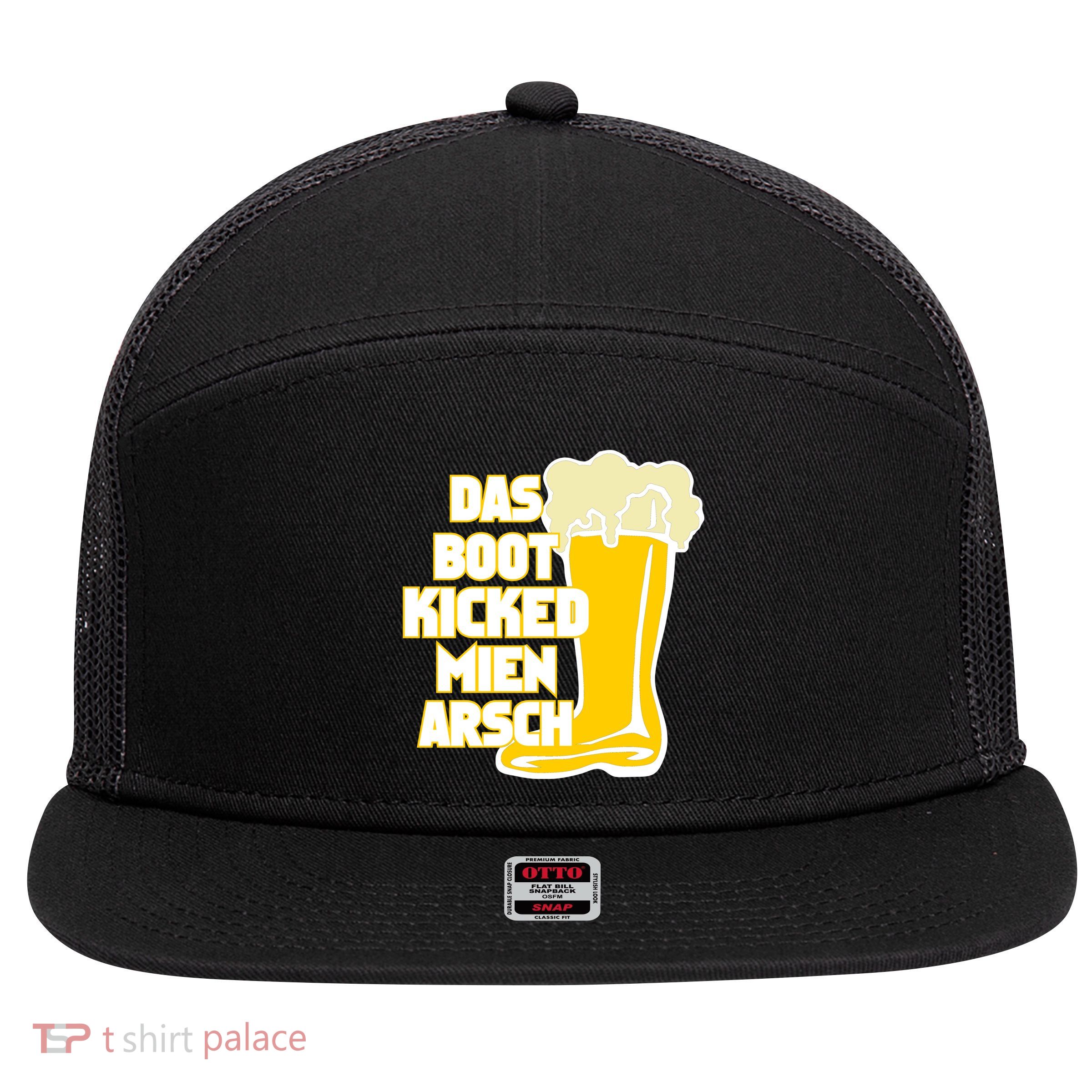 Das Boot Kicked Mien Arsch 7 Panel Mesh Trucker Snapback Hat