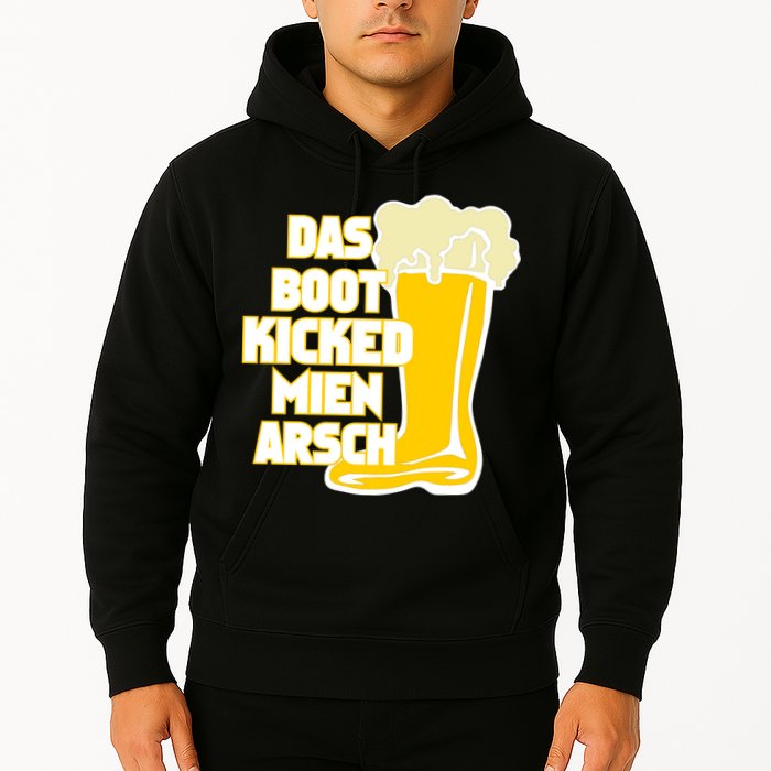 Das Boot Kicked Mien Arsch Hoodie