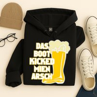 Das Boot Kicked Mien Arsch Hoodie