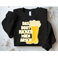 Das Boot Kicked Mien Arsch Sweatshirt