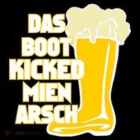 Das Boot Kicked Mien Arsch Button