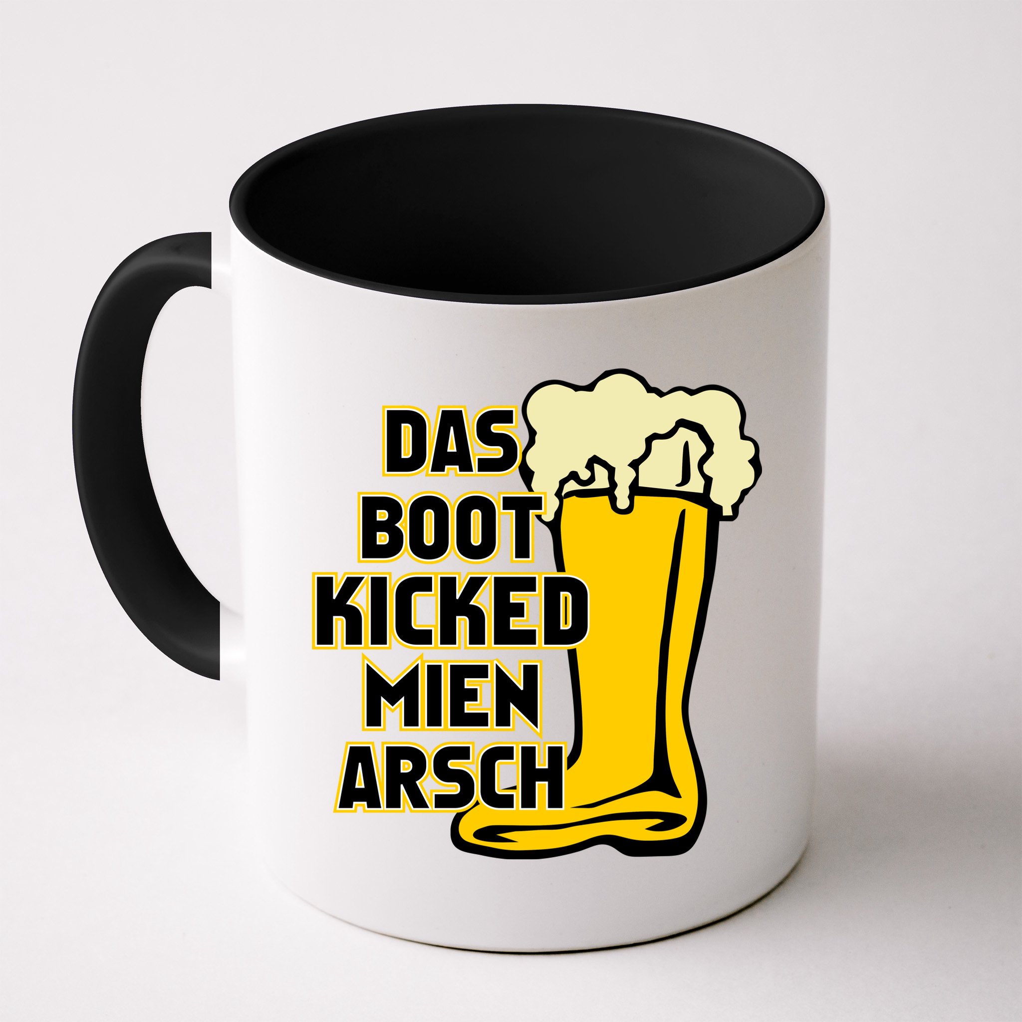 Das Boot Kicked Mien Arsch Mug