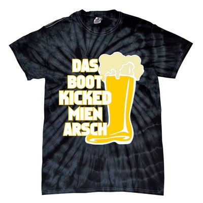 Das Boot Kicked Mien Arsch Tie-Dye T-Shirt