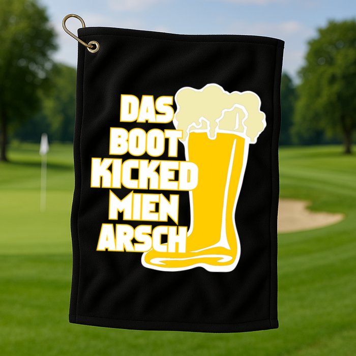 Das Boot Kicked Mien Arsch Golf Towel