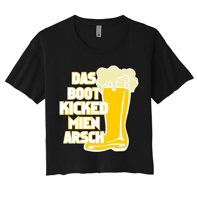 Das Boot Kicked Mien Arsch Crop Top