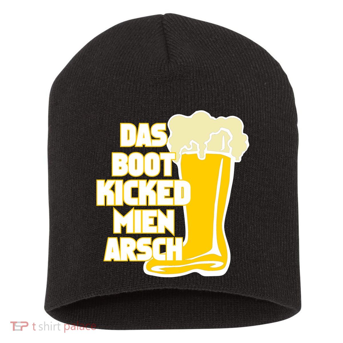 Das Boot Kicked Mien Arsch Short Acrylic Beanie