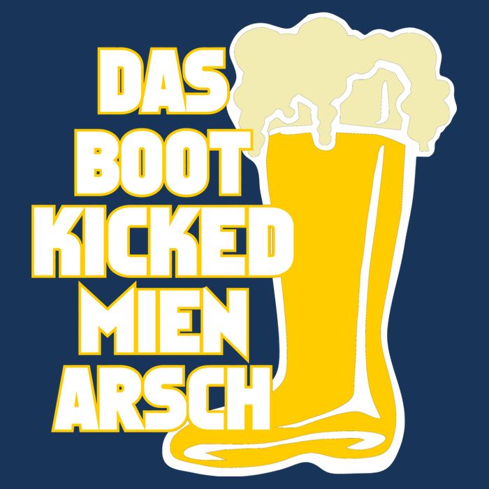Das Boot Kicked Mien Arsch Infant Baby Jersey Bodysuit