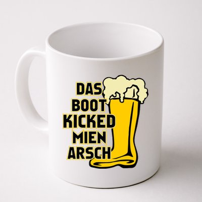 Das Boot Kicked Mien Arsch Coffee Mug