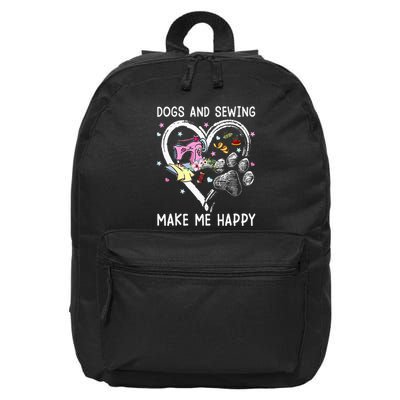 Dogs And Sewing Make Me Happy Funny Dogs And Sewing 16 in Basic Backpack