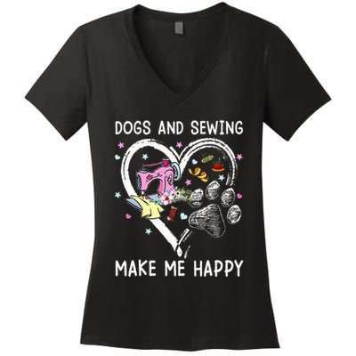 Dogs And Sewing Make Me Happy Funny Dogs And Sewing Women's V-Neck T-Shirt