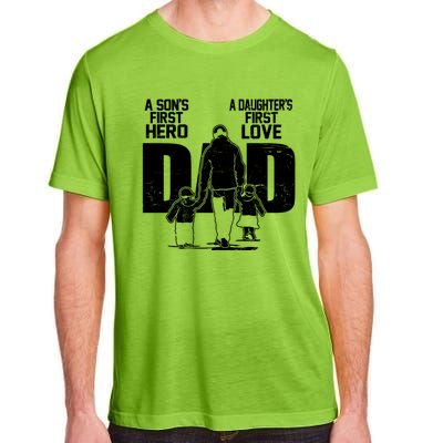 Dad A Sons First Hero Daughters First Love Fathers Day From Son Daughter To Dad Adult ChromaSoft Performance T-Shirt