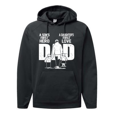 Dad A Sons First Hero Daughters First Love Fathers Day From Son Daughter To Dad Performance Fleece Hoodie