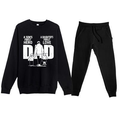 Dad A Sons First Hero Daughters First Love Fathers Day From Son Daughter To Dad Premium Crewneck Sweatsuit Set