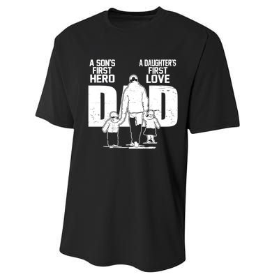 Dad A Sons First Hero Daughters First Love Fathers Day From Son Daughter To Dad Performance Sprint T-Shirt