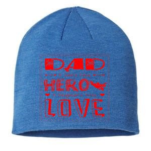 Dad A SonS First Hero A DaughterS First Gift Sustainable Beanie