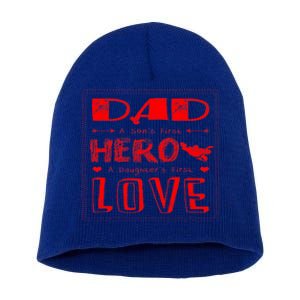 Dad A SonS First Hero A DaughterS First Gift Short Acrylic Beanie