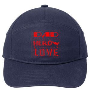 Dad A SonS First Hero A DaughterS First Gift 7-Panel Snapback Hat