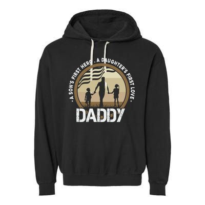 Daddy A Sons First Hero Daughters First Love Garment-Dyed Fleece Hoodie