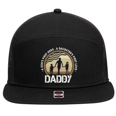 Daddy A Sons First Hero Daughters First Love 7 Panel Mesh Trucker Snapback Hat