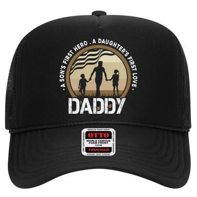 Daddy A Sons First Hero Daughters First Love High Crown Mesh Back Trucker Hat