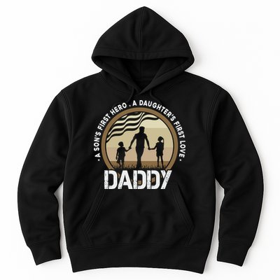 Daddy A Sons First Hero Daughters First Love Hoodie