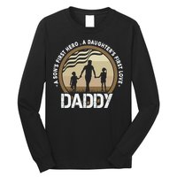 Daddy A Sons First Hero Daughters First Love Long Sleeve Shirt