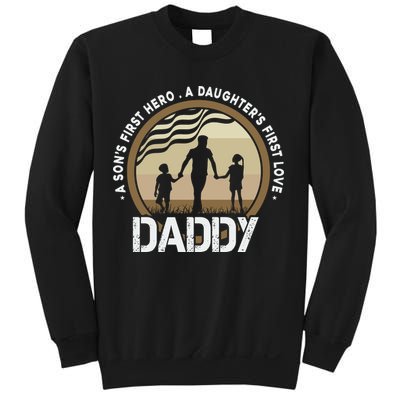 Daddy A Sons First Hero Daughters First Love Sweatshirt