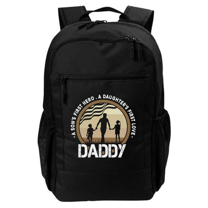 Daddy A Sons First Hero Daughters First Love Backpack