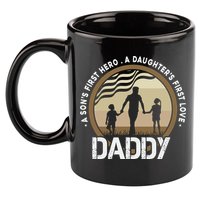 Daddy A Sons First Hero Daughters First Love 11oz C Handle Ceramic Mug