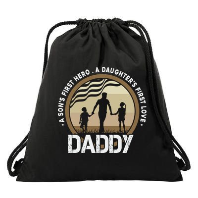 Daddy A Sons First Hero Daughters First Love Drawstring Bag