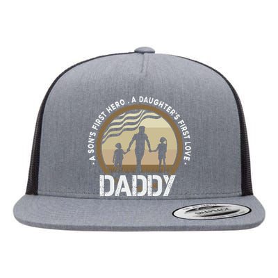 Daddy A Sons First Hero Daughters First Love Flat Bill Trucker Hat