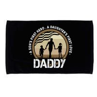 Daddy A Sons First Hero Daughters First Love Microfiber Hand Towel