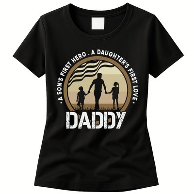 Daddy A Sons First Hero Daughters First Love Womens T-Shirt