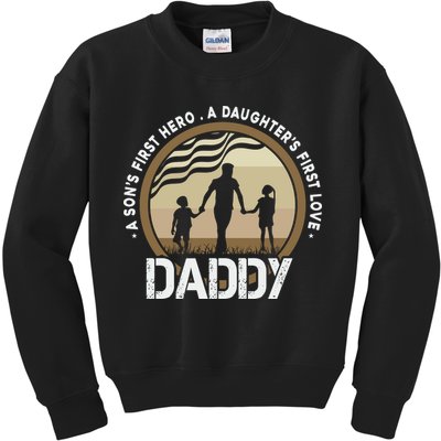 Daddy A Sons First Hero Daughters First Love Kids Sweatshirt