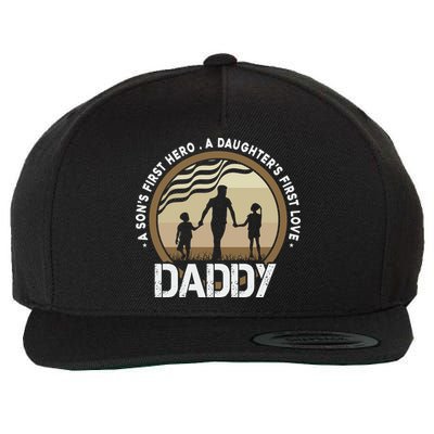 Daddy A Sons First Hero Daughters First Love Wool Snapback Cap