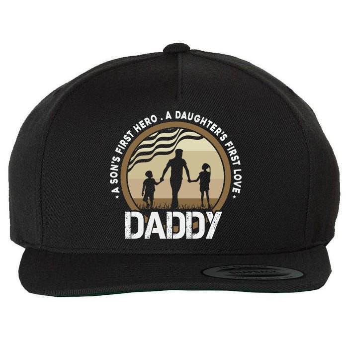 Daddy A Sons First Hero Daughters First Love Wool Snapback Cap