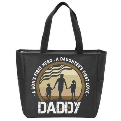 Daddy A Sons First Hero Daughters First Love Zip Tote Bag