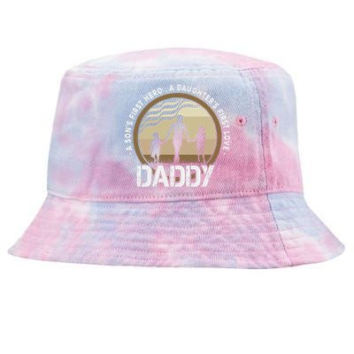 Daddy A Sons First Hero Daughters First Love Tie-Dyed Bucket Hat