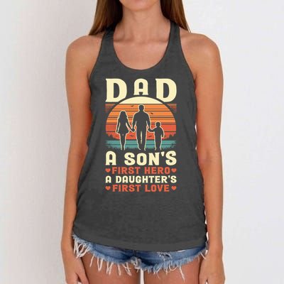 Dad A Son'S First Hero A Daughter'S First Love Father'S Day Women's Knotted Racerback Tank