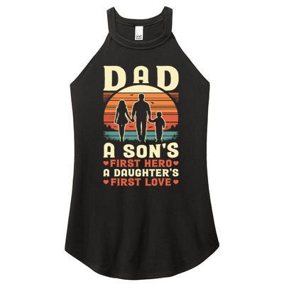 Dad A Son'S First Hero A Daughter'S First Love Father'S Day Women's Perfect Tri Rocker Tank