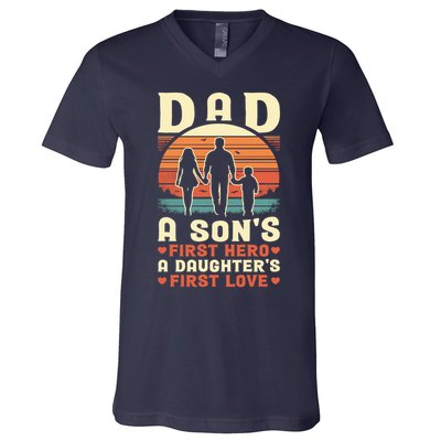 Dad A Son'S First Hero A Daughter'S First Love Father'S Day V-Neck T-Shirt