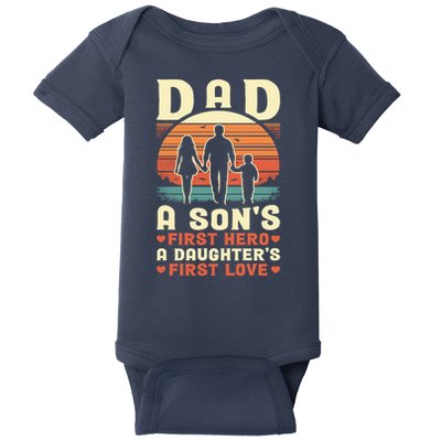 Dad A Son'S First Hero A Daughter'S First Love Father'S Day Baby Bodysuit
