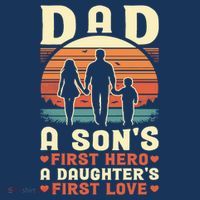 Dad A Son'S First Hero A Daughter'S First Love Father'S Day Kids T-Shirt