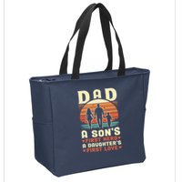 Dad A Son'S First Hero A Daughter'S First Love Father'S Day Zip Tote Bag