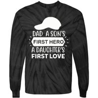 Dad A Son S First Hero A Daughter S First Love Tie-Dye Long Sleeve Shirt