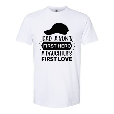 Dad A Son S First Hero A Daughter S First Love Softstyle CVC T-Shirt