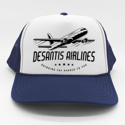 DeSantis Airlines Shirt, Bringing The Border To You Trucker Hat