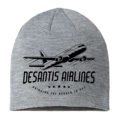 DeSantis Airlines Shirt, Bringing The Border To You Sustainable Beanie