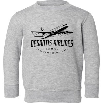 DeSantis Airlines Shirt, Bringing The Border To You Toddler Sweatshirt