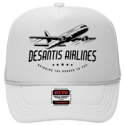 DeSantis Airlines Shirt, Bringing The Border To You High Crown Mesh Back Trucker Hat